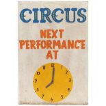 Vintage Circus Next Performance clock advertising board : For Further Condition Reports Please Visit