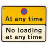 No loading at any time advertising metal sign, 25.5cm x 20.5cm : For Further Condition Reports,