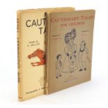 Two children's hardback books comprising Cautionary Tales for Children and New Cautionary Tales by H
