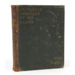 La France Heroique et ses Allies, hardback book, Paris Librairie Larousse : For Further Condition