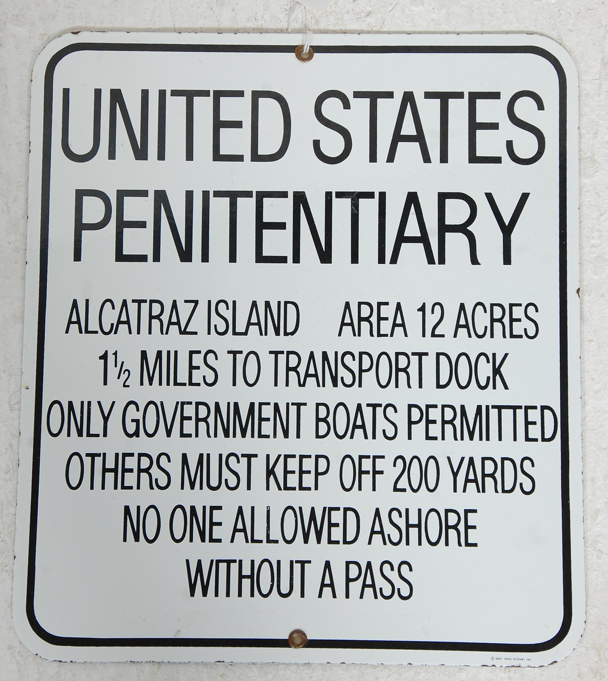 A reproduction United States Penitentiary Alcatraz Islands enamel sign.