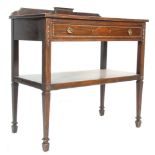 An early 20th Century Edwardian mahogany serving table having a gallery back, with a single drawer