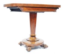 19TH CENTURY WILLIAM IV ROSEWOOD GAMES / TEA TABLE