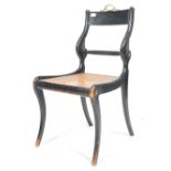 EARLY 19TH CENTURY REGENCY EBONISED CANE SEAT SIDE CHAIR