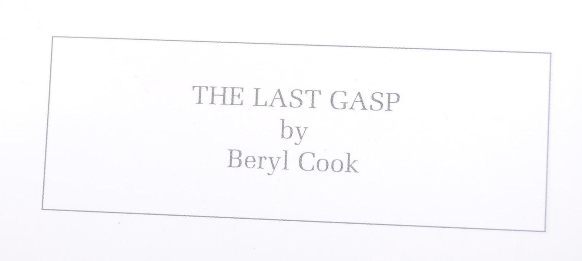 BERYL COOK THE LAST GASP SIGNED PRINT - Bild 4 aus 6