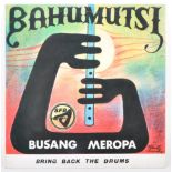 BAHUMUTSI - BUSANG MEROPA / BRING BACK THE DRUMS - 1987 FRIST PRESS