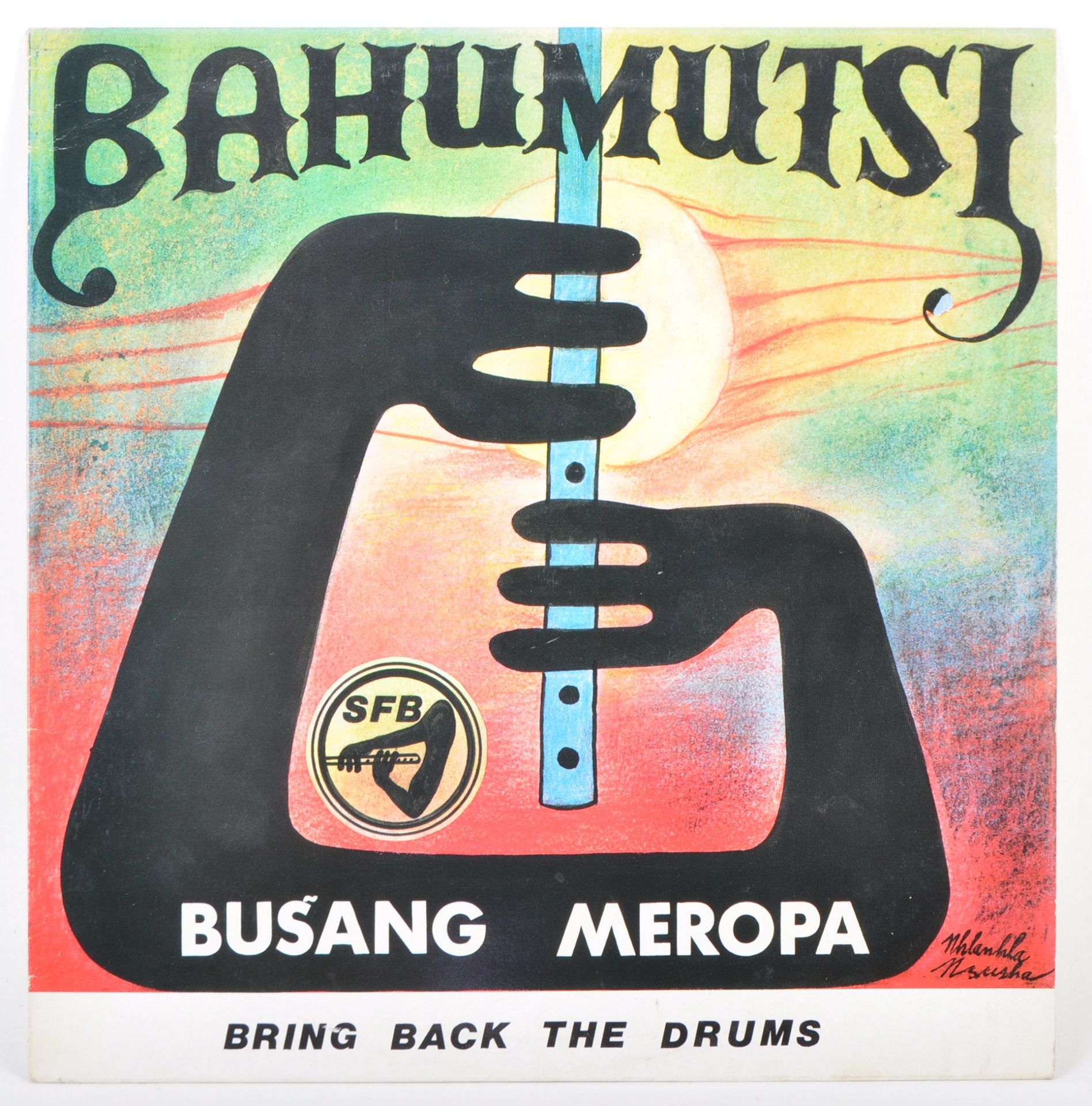 BAHUMUTSI - BUSANG MEROPA / BRING BACK THE DRUMS - 1987 FRIST PRESS