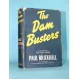 Brickhill (Paul), The Dam Busters, 1st edition, plts, dwrp, cl gt, 8vo, 1951.