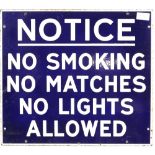 Enamel advertising sign for garage forecourt 'No Smoking No Matches No Lights Allowed', 40.5 x 46cm,