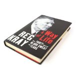 Reg Kray 'A Way of Life' - Autographed Hardback Book (2000) signed to the inside by Reg Kray.