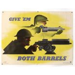 Give 'Em Both Barrels WWII - Original vintage American World War Two poster: 'Give 'Em Both