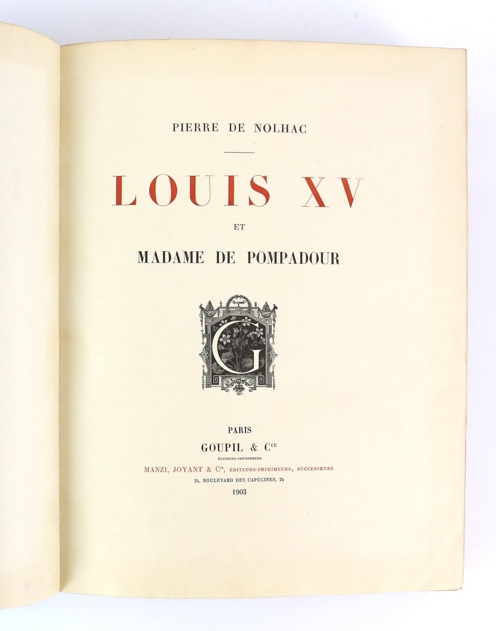 Pierre De Nolhac, Louis XV et Madame de Pompadour, Paris: Goupil & Ciem Manzi, Joyant & Cie, 1903, - Image 21 of 21