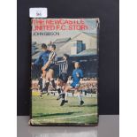 NEWCASTLE UNITED FOOTBALL BOOK BY JOHN GIBSON SIGNED BY DAVID CRAIG PLUS TWO OLD FOOTBALL STARS