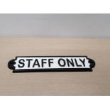 CAST METAL STAFF ONLY SIGN