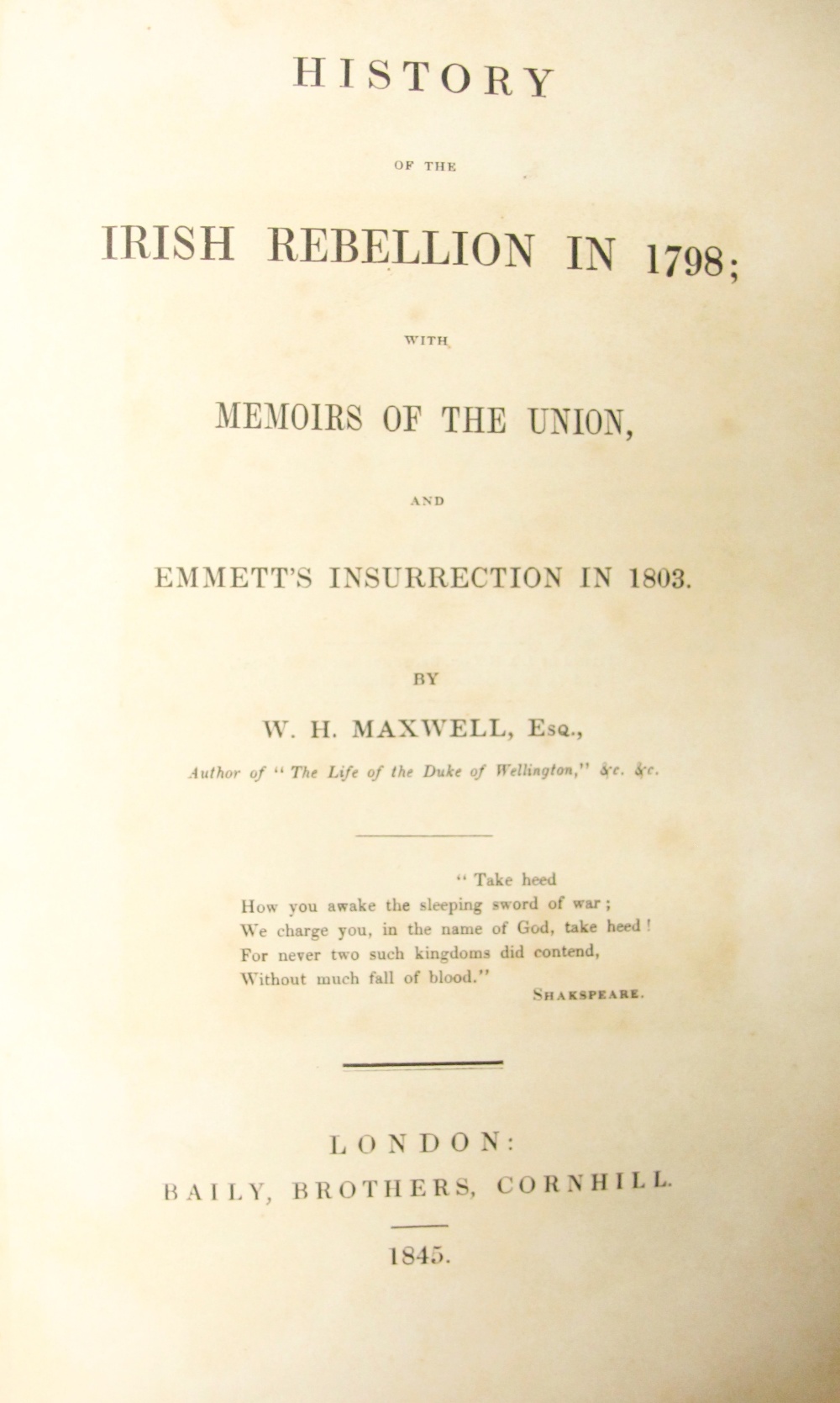 1798: Maxwell (W.H.) History of the Irish Rebellion in 1798, 8vo L. 1845. First Edn., Engd. port. - Image 3 of 3