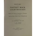 Scott (C.W.) History of the Fastnet Rock Lighthouses, lg. folio L. 1906. First Edn., port. frontis.