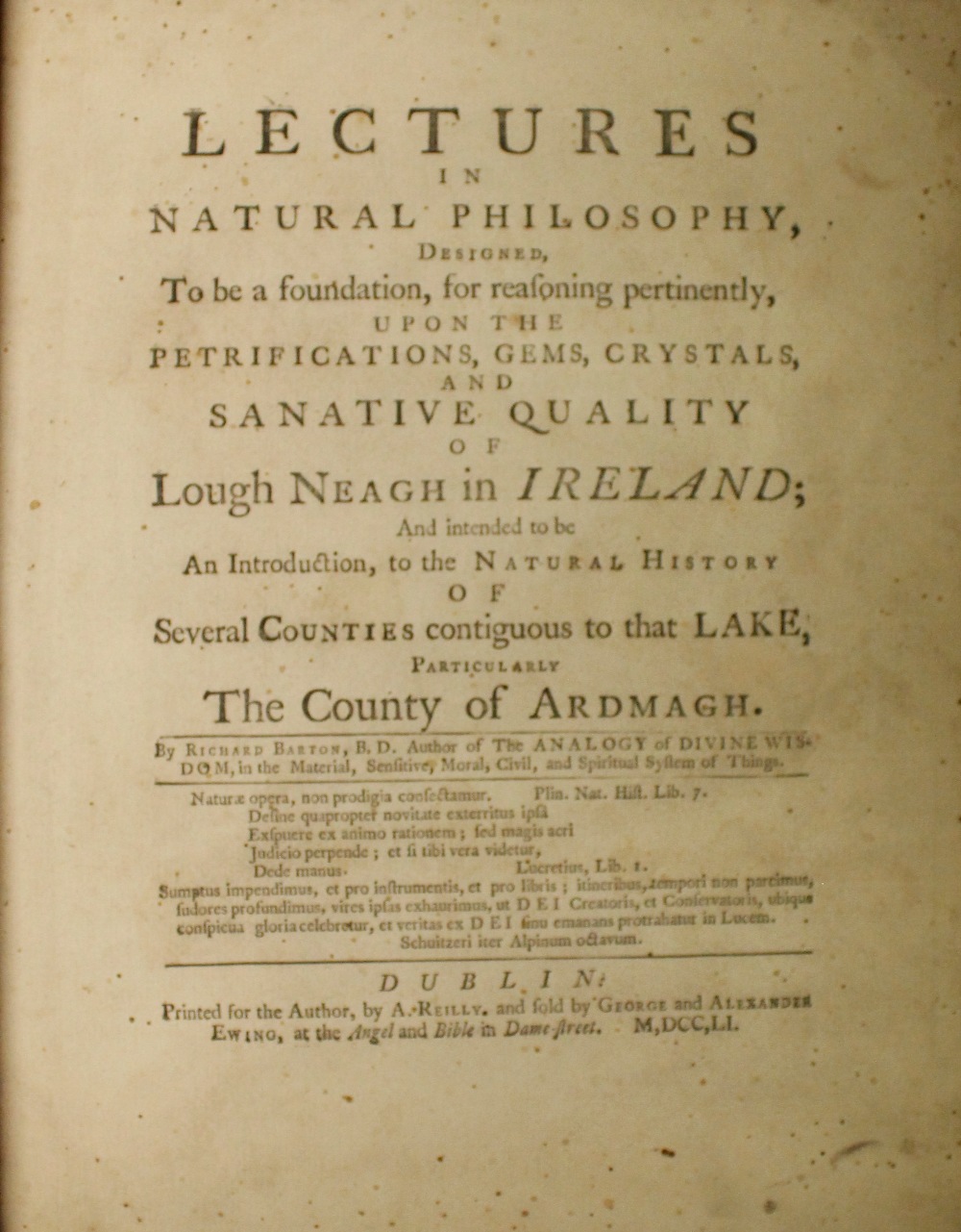 Barton (Richard) Lectures in Natural Philosophy, ... Lough Neagh in Ireland; ..