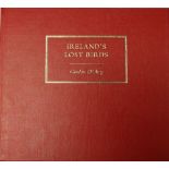 Limited Edition: D'Arcy (Gordon) Ireland's Lost Birds, 4to D. (Four Courts Press) 1999. No.
