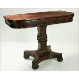 A William IV period rosewood fold-over Tea Table, the rectangular top with rounded corners,