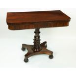 A very attractive Irish William IV rosewood fold-over Card Table,