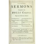 Sermons: Butler (Joseph) Fifteen Sermons Preached in the Rolls Chapel, 8vo L. 1726. First Edn.