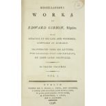 Sheffield (John, Lord) Miscellaneous Works of Edward Gibbon, Esq., 3 vols. 8vo D. 1796. First Edn.