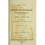 Wright (G.N.) A Guide to the County of Wicklow, 12mo L.