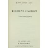 Signed Limited Edition Montague (John) The Dead Kingdom, 8vo D. (The Dolmen Press) 1984, No.