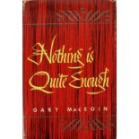 Signed by Gary Mac Eoin Mac Eoin (Gary) Nothing is Quite Enough, 8vo, N.Y. (Henry Holt & Co.