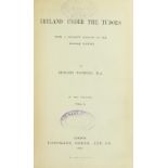 Bagwell (R.) Ireland under the Tudors, 3 vols. L. 1885 - 90. First Edns., hf. titles, L.S.'s Vol.