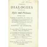 Berkeley (George) Three Dialogues Between Hylas and Philonous, [10] 166pp., 8vo Lond. (for Wm.