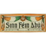 Sinn Fein: An attractive coloured Banner, "Sinn Fein Abú," printed by Joe Stanley, approx.