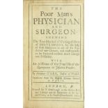 D'Ube (Ms.) The Poor Man's Physician and Surgeon, 12mo L. 1704. Trans.