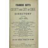 Cork Directory: Francis Guy's County and City of Cork Directory for the Years 1875 - 1876,
