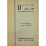 Mac Suibhne (Toirdhealbhach) [Terence MacSwiney]. Battle-Cries [poems], orig.