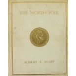 Signed Limited Edition Peary (Robert E.) The North Pole, lg. thick 4to L. 1910. Special Lim.