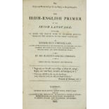 Irish Language: Connellan (Thaddaeus) The Irish-English Primer, sm. 8vo L. 1825. Third Edn., dbl.