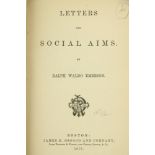 Emerson (Ralph Waldo) Letters and Social Aims, Boston (James R. Osgood & Co.) 1876. First Edn.