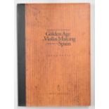 George Pozas - The Golden Age of Violin Making in Spain, limited edition copy 393-R/1000