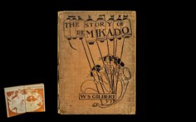 The Story of the Mikado by W S Gilbert Illus Alice B Woodward First Edition,