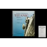 Titanic Father Browne First Edition Book Signed by Dr Robert Ballard.