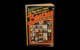 The First Complete Beatles Book - All Togther Now 1961- 1975, by Harry Castleman and Walter J.
