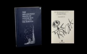 Autograph Interest - Tim Burton Signed Copy Of 'The Melancholy Death Of Oyster Boy.