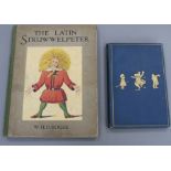 Rouse, W.H.D. - The Latin Struwwelpeter, Black & Sons, Glasgow [1934] and Milne, A.A. - When We Were