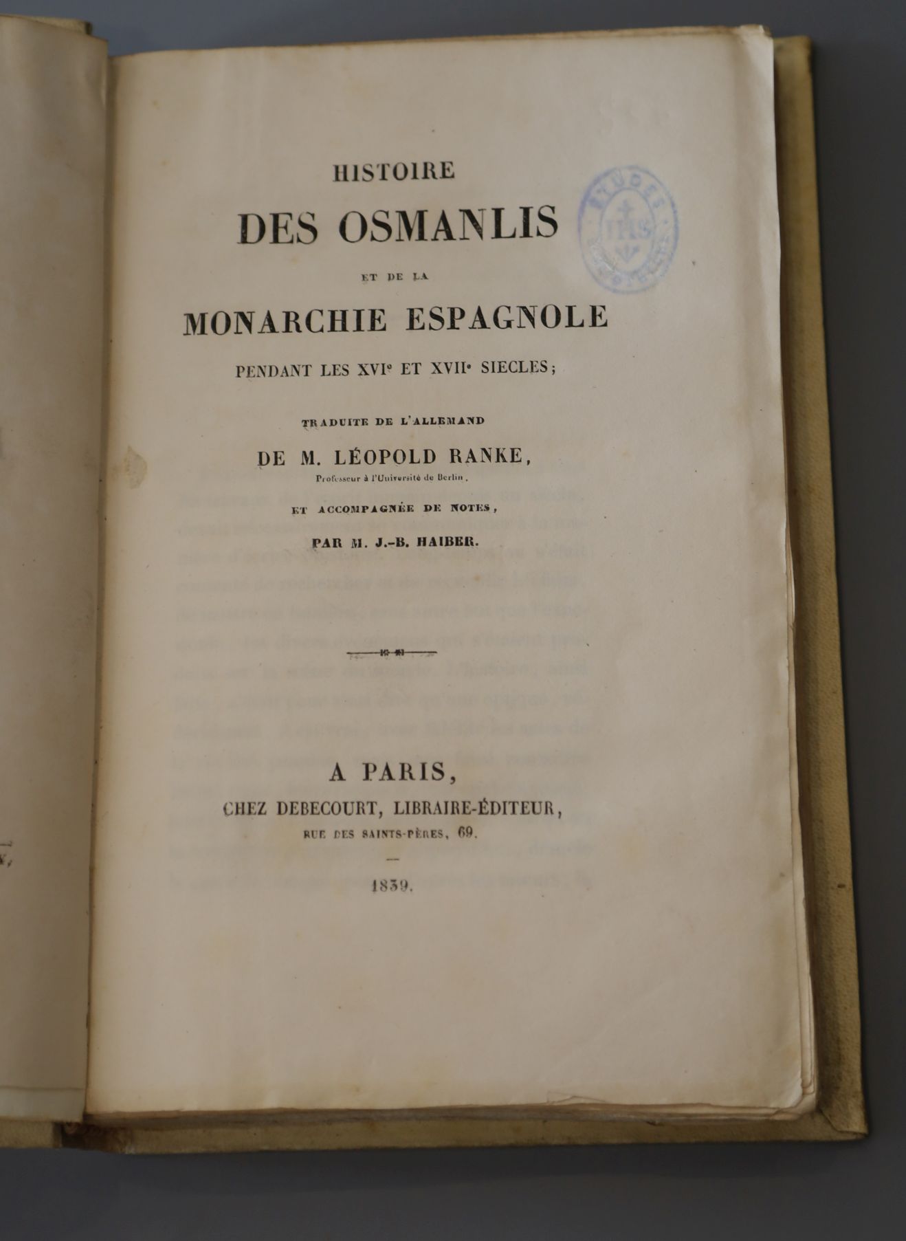 Ranke, Leopold - Histoire des Osmanlis, vellum, 8vo, library stamp to title page, Chez Debecourt,
