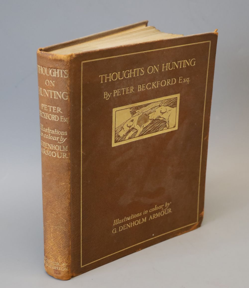 Beckford, Peter - Thoughts on Hunting, one of 350, illustrated and signed by G. Denholm Armour, qto,