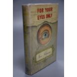 Fleming, Ian - For Your Eyes Only ..., 1st edition (1st impression), d/wrapper, 1960CONDITION: Cloth