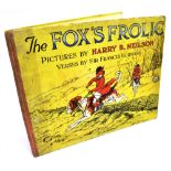 [SPORTING] Neilson, Harry B., illustrator, and Burnand, Sir Francis. The Fox's Frolic, Collins,