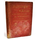 [HUNTING] 'BORDERER' Hunting & Sporting Notes in the West Midlands, Season 1885-86; A.H. Baily &