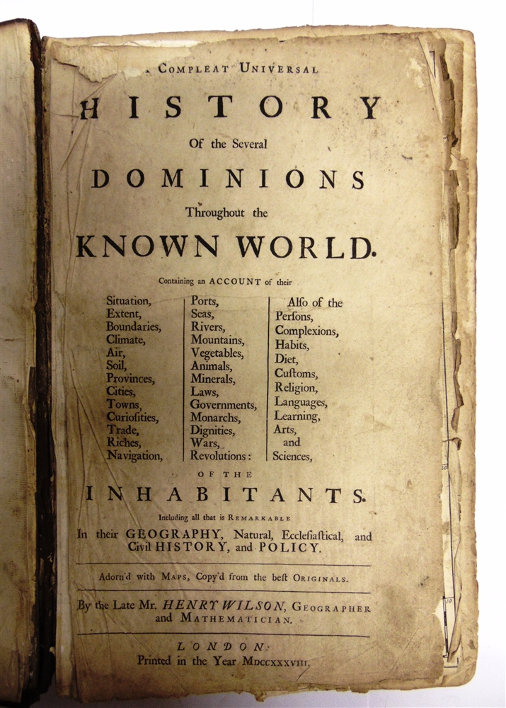 [HISTORY] Wilson, Henry. A Compleat Universal History of the Several Dominions Throughout the